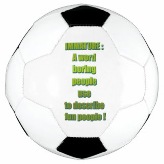 Immature funny text soccer ball