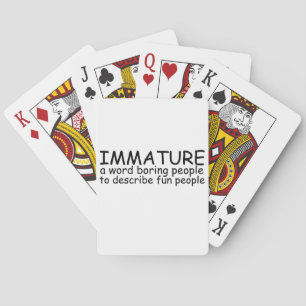 Immature Playing Cards