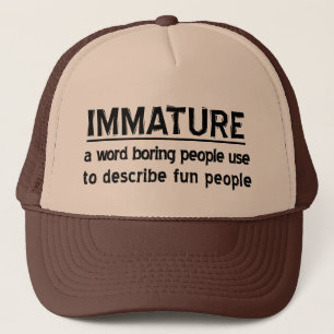 Immature Trucker Hat