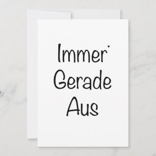 Immer Gerade Aus - minimalistic typography card