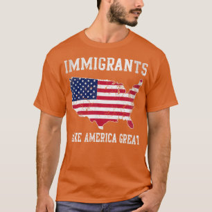 Immigrants Great T-Shirt
