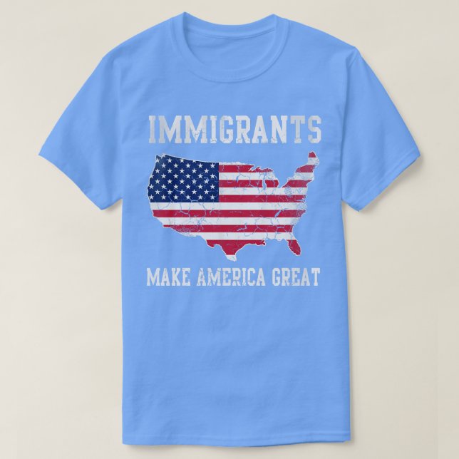 Immigrants Great T-Shirt (Design Front)