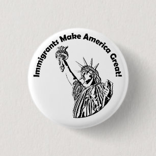 Immigrants Make America Great 3 Cm Round Badge
