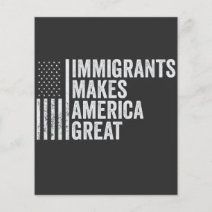 Immigrants Make America Great Flag Anti Trump  Flyer
