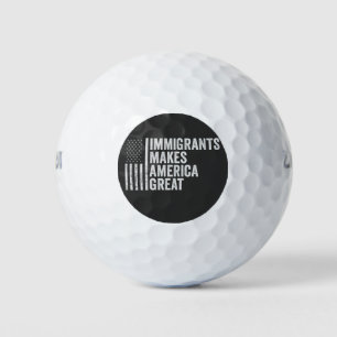 Immigrants Make America Great Flag Anti Trump  Golf Balls