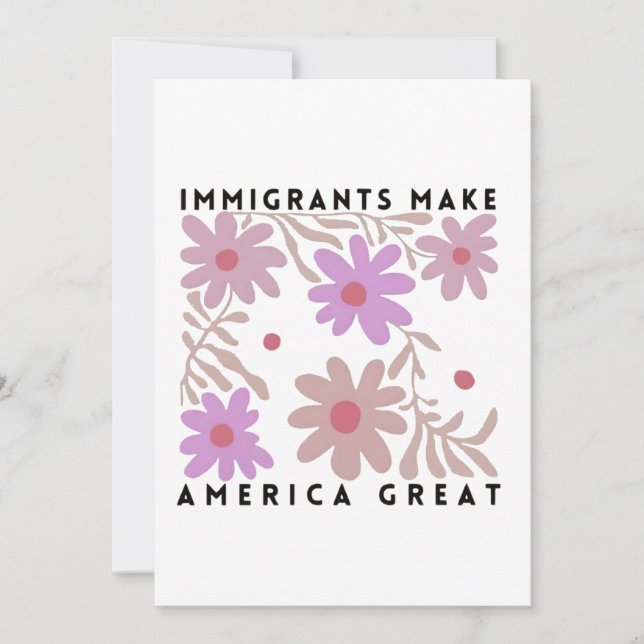 Immigrants Make America Great Floral Anti-Trump Holiday Card (Front)