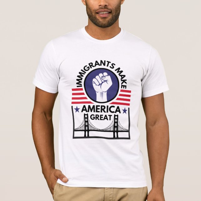 Immigrants Make America Great T-Shirt (Front)