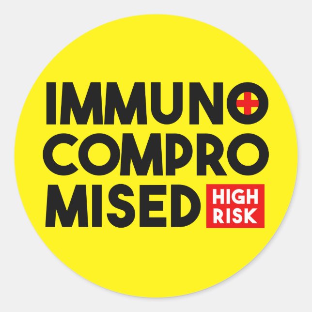 Immunocompromised High Risk Awareness Classic Roun Classic Round Sticker (Front)