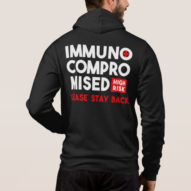 Immunocompromised High Risk Please Stay Back Hoodie (Back)