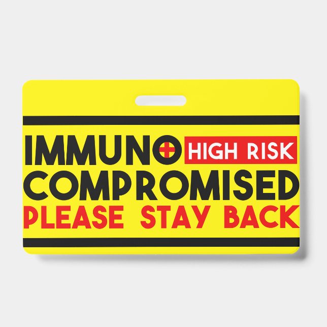 Immunocompromised High Risk Stay Back Awareness ID Badge (Front)