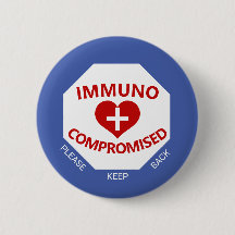 Immunocompromised - Keep Back Blue & Red Button