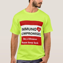 Immunocompromised - Stay Back Red & White Tshirt