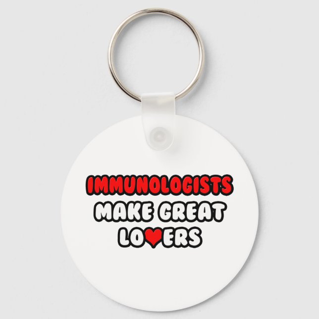 Immunologists Make Great Lovers Key Ring (Front)