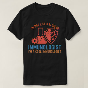 Immunology Sayings, Funny Immunology9 T-Shirt