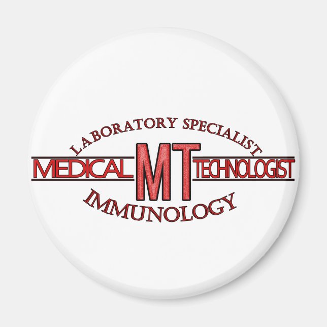IMMUNOLOGY SPECIALIST MT MEDICAL TECHNOLOGIST MAGNET (Front)
