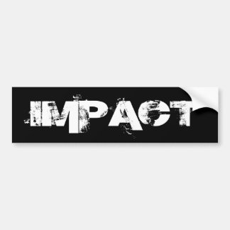 IMPACT- bumper Sticker