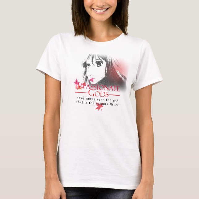 Impassionate Gods - Chihayafuru Tee (Front)