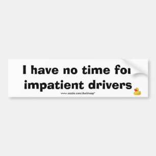 Impatient Bumper Sticker