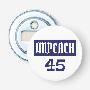 Impeach 45 Anti Trump Bottle Opener