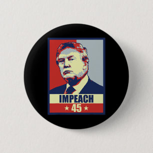 Impeach 45 President Men Women Anti Donald Trump I 6 Cm Round Badge