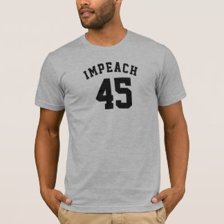Impeach 45 T-Shirt