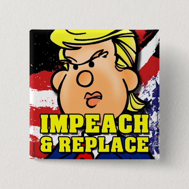 Impeach and Replace 15 Cm Square Badge (Front)