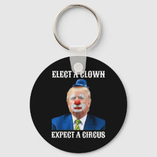 Impeach Anti-trump Elect A Clown Expect A Circus Key Ring