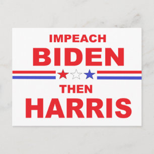 Impeach Biden Then Harris Postcard