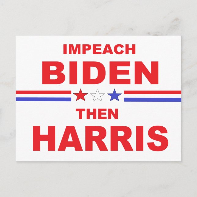 Impeach Biden Then Harris  Postcard (Front)