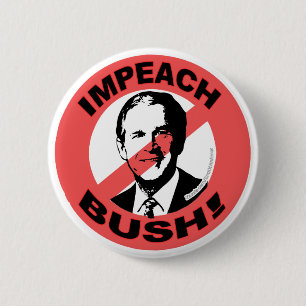Impeach Bush Button