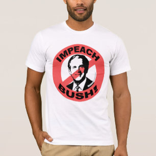 Impeach Bush T-Shirt