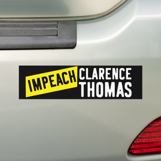 Impeach Clarence Thomas Bumper Sticker (On Car)