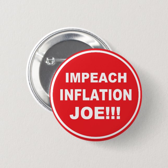 Impeach Inflation Joe 6 Cm Round Badge (Front & Back)