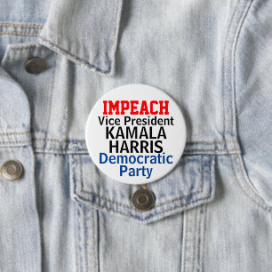 Impeach Kamala Harris Democratic Party 7.5 Cm Round Badge