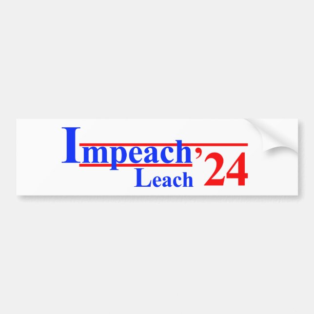 Impeach Leach '24 Bumper Sticker (Front)
