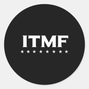 Impeach The Mf Itmf Anti-trump Liberal Gift Tee  Classic Round Sticker