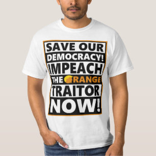 Impeach the Orange Traitor Trump T-Shirt