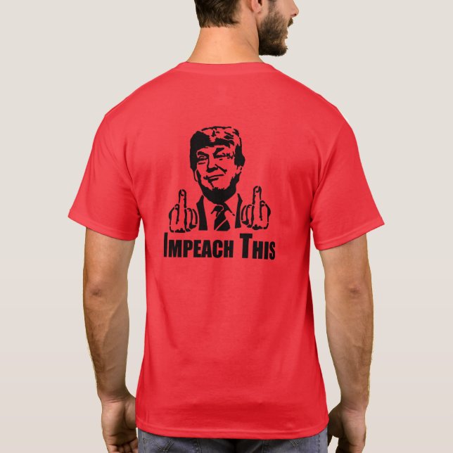 Impeach This T-Shirt (Back)
