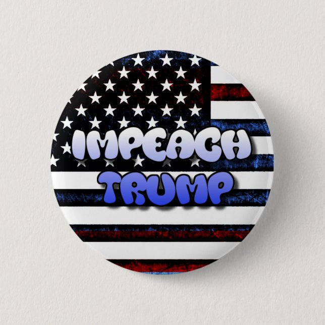IMPEACH TRUMP  ANTI DONALD TRUMP BUTTON (Front)