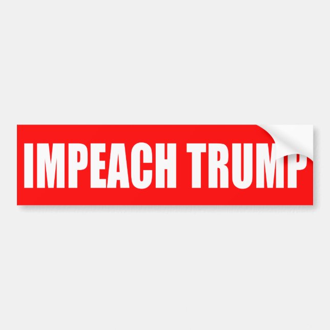 "IMPEACH TRUMP" BUMPER STICKER (Front)