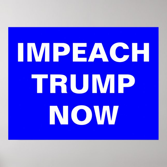 Impeach Trump Now Poster (Front)