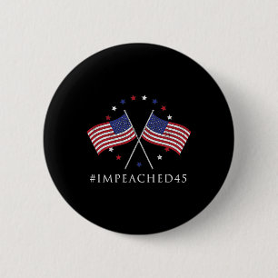 Impeached 45 Gifts For Anti Trump Supporters Stars 6 Cm Round Badge
