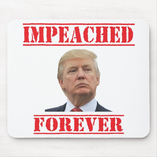 Impeached Forever Mouse Pad (Front)