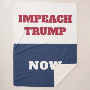 Impeachment Now Anti Trump Trumpism Sherpa Blanket