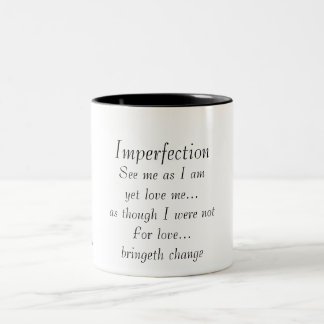 Imperfection-See me as I am Two-Tone Coffee Mug