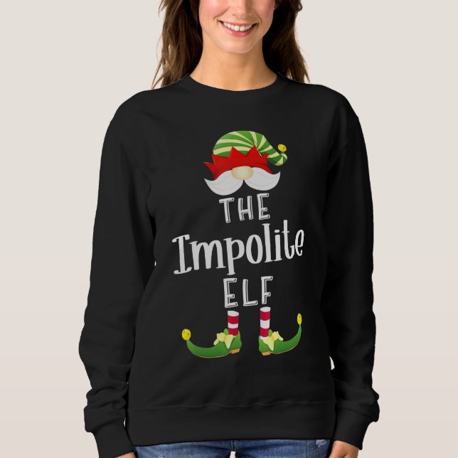 Impolite Elf Group Christmas Pajama Party Sweatshirt (Front)