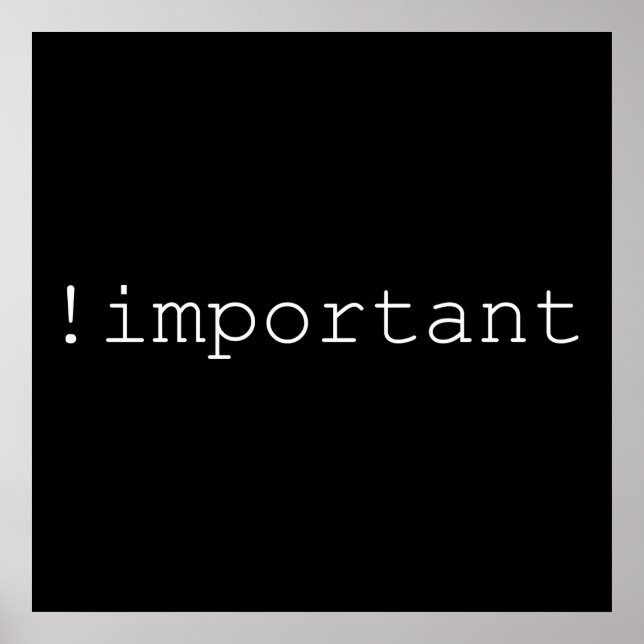 ! Important CSS declaration Poster (Front)