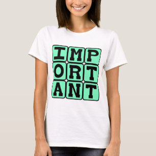Important, Special Person T-Shirt