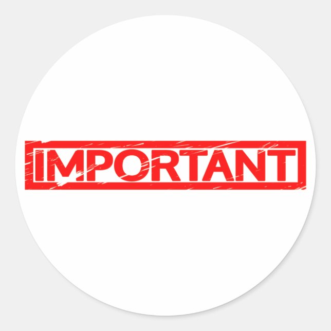 Important Stamp Classic Round Sticker (Front)