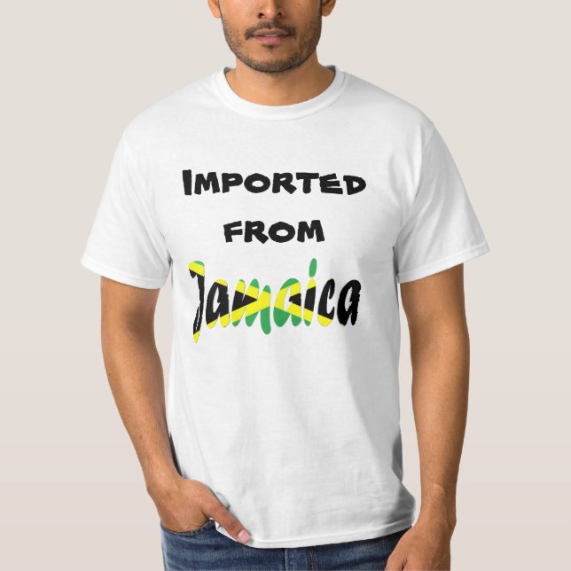Imported from Jamaica T-Shirt (Front)